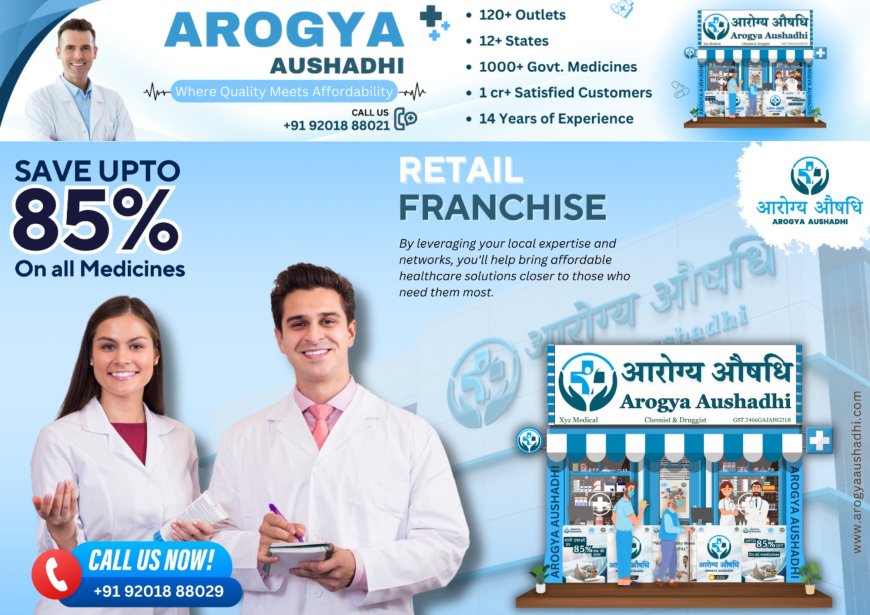 Revolutionizing Healthcare Accessibility: Arogya Aushadhi’s Mission to Provide Affordable Medicines