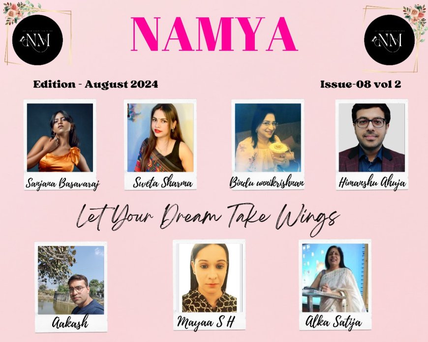 Champions of Creativity: August Edition volume 2 of Namya Magazine
