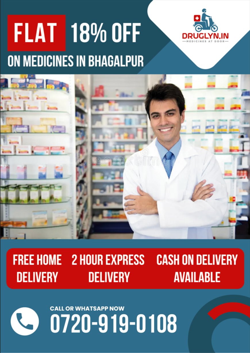 Revolutionizing Healthcare in Bhagalpur: The Rise of Druglyn's Medicine Delivery Services