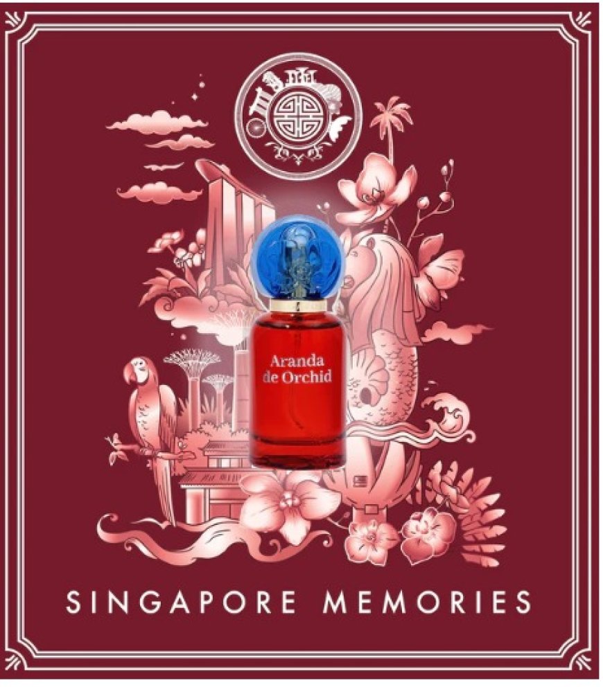 Singapore Memories® Brings the Fragrance of Heritage to Life: A Premium Perfume Souvenir Brand Inspired by Native Orchids and National Nostalgia