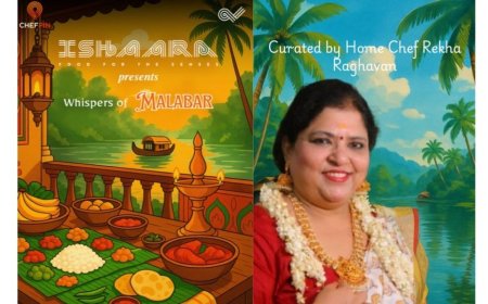 Ishaara Presents 'The Whispers of Malabar' - An Ode to Kerala’s Culinary Soul