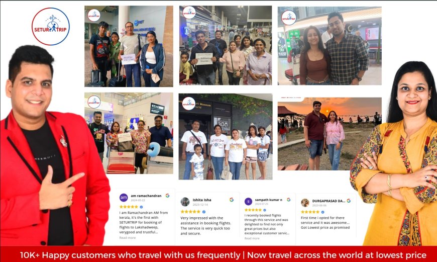 SETURTRIP: Your Trusted Partner for Affordable Group Flight Booking and Lowest Tour Packages