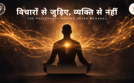 Vichaaron Se Judiye, Vyakti Se Nahi — The Philosophy Behind Aryaa Maharaj