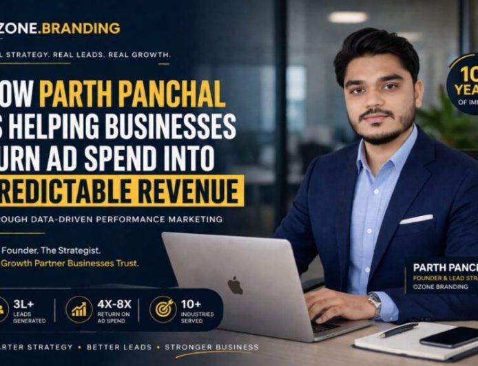 How Parth Panchal Is Helping Businesses Turn Ad Spend Into Predictable Revenue Through Performance Marketing