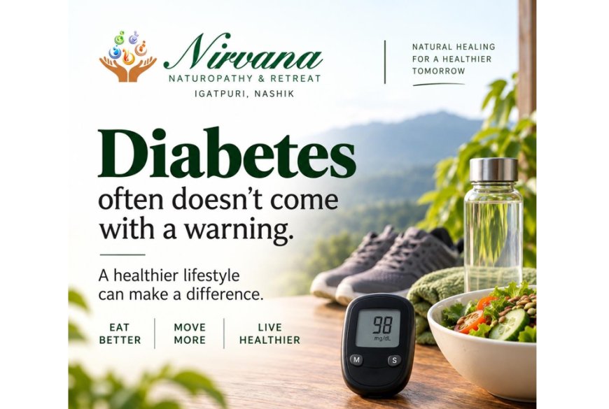 Nirvana Naturopathy & Retreat, Prediabetes: Why the Silent Rise Demands Early Lifestyle Awareness